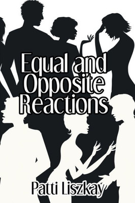 Equal And Opposite Reactions (Equal And Opposite Reactions Trilogy)