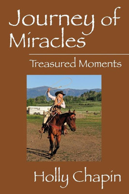 Journey Of Miracles: Treasured Moments