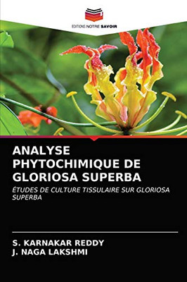 Analyse Phytochimique de Gloriosa Superba (French Edition)