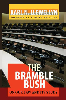 The Bramble Bush: On Our Law And Its Study