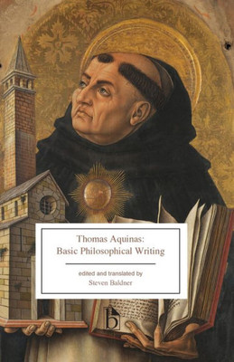 Thomas Aquinas: Basic Philosophical Writing: From The Summa Theologiae And The Principles Of Nature