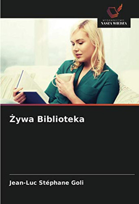 Żywa Biblioteka (Polish Edition)