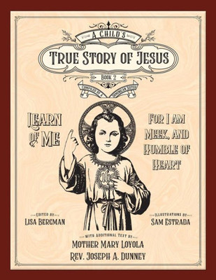 A Child's True Story Of Jesus, Book 2