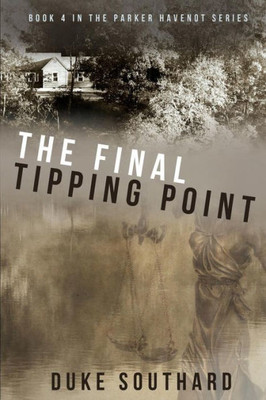 The Final Tipping Point (4) (Parker Havenot)