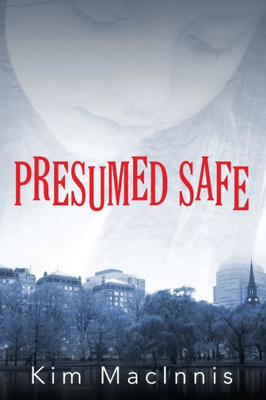 Presumed Safe
