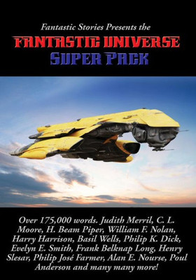Fantastic Stories Presents The Fantastic Universe Super Pack (Positronic Super Pack)