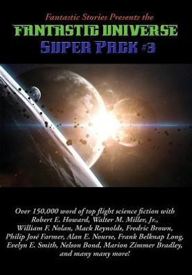 Fantastic Stories Presents The Fantastic Universe Super Pack #3 (Positronic Super Pack)