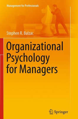 Organizational Psychology For Managers (Management For Professionals)