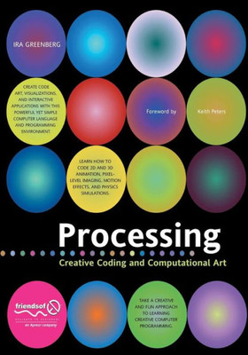 Processing: Creative Coding And Computational Art