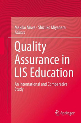 Quality Assurance In Lis Education: An International And Comparative Study