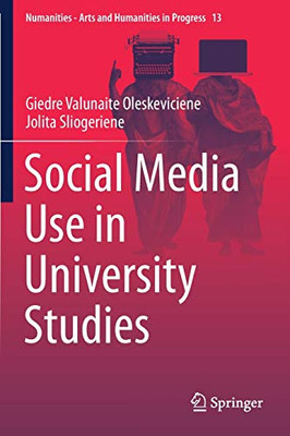 Social Media Use in University Studies (Numanities - Arts and Humanities in Progress, 13)