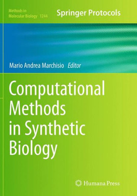 Computational Methods In Synthetic Biology (Methods In Molecular Biology, 1244)