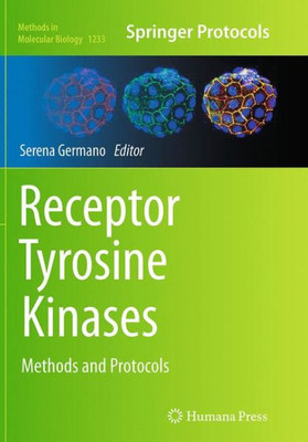 Receptor Tyrosine Kinases: Methods And Protocols (Methods In Molecular Biology, 1233)