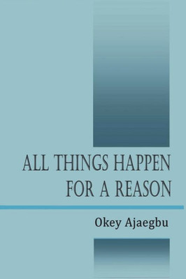 All Things Happen For A Reason