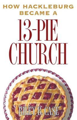 How Hackleburg Became A 13-Pie Church