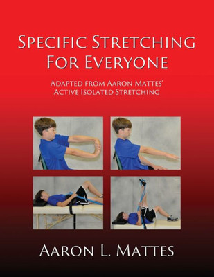 Specific Stretching For Everyone