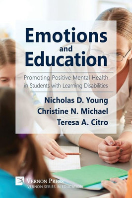 Emotions And Education: Promoting Positive Mental Health In Students With Learning Disabilities