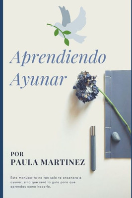 Aprendiendo Ayunar (Spanish Edition)