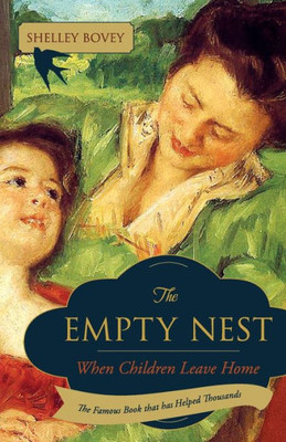 The Empty Nest: When Children Leave Home
