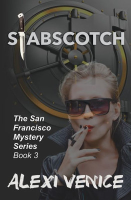 Stabscotch, The San Francisco Mystery Series, Book 3