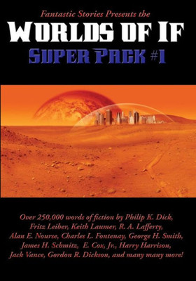 Fantastic Stories Presents The Worlds Of If Super Pack #1 (Positronic Super Pack)