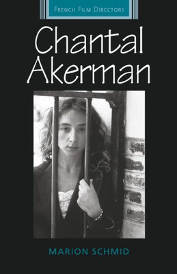 Chantal Akerman (French Film Directors Series)