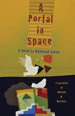 A Portal In Space (Cmes Modern Middle East Literatures In Translation)