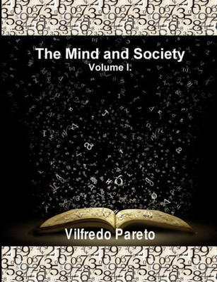 The Mind And Society, Vol. 1: Trattato Di Sociologia Generale