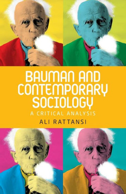 Bauman And Contemporary Sociology: A Critical Analysis
