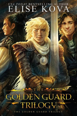 The Golden Guard Trilogy