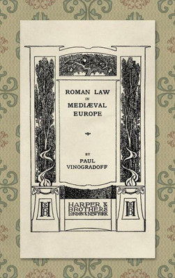 Roman Law In Mediaeval Europe
