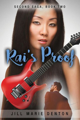 Second Saga, Book Two: Rai's Proof
