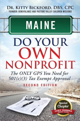 Maine Do Your Own Nonprofit: The Only Gps You Need For 501C3 Tax Exempt Approval (19)