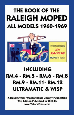 Book Of The Raleigh Moped All Models 1960-