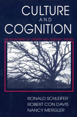 Culture And Cognition: The Boundaries Of Literary And Scientific Inquiry
