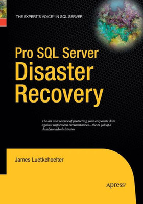 Pro Sql Server Disaster Recovery