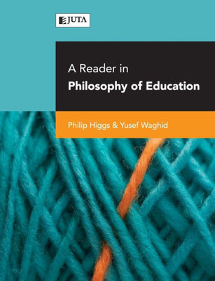 A Reader In Philosophy Of Education