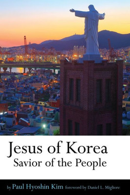 Jesus Of Korea: Savior Of The People