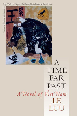 A Time Far Past: A Novel Of Viet Nam (Vietnamese Literature)