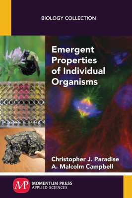 Emergent Properties Of Individual Organisms
