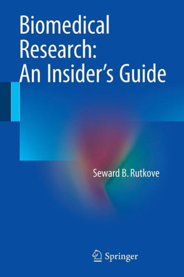 Biomedical Research: An Insider's Guide