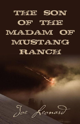 The Son Of The Madam Of Mustang Ranch