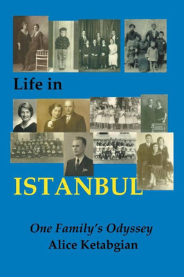 Life In Istanbul: A Family's Odyssey