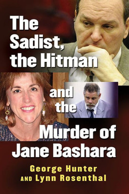 The Sadist, The Hitman And The Murder Of Jane Bashara