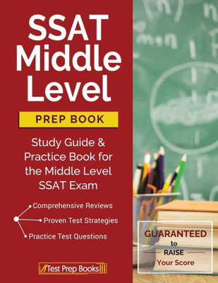 Ssat Middle Level Prep Book: Study Guide & Practice Book For The Middle Level Ssat Exam