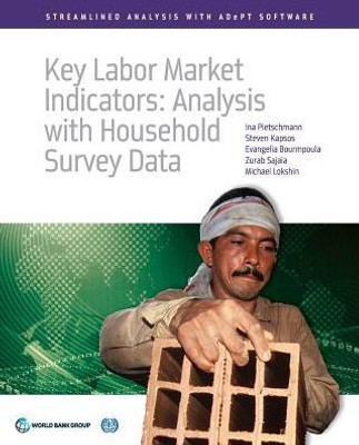 Key Labor Market Indicators: Analysis With Household Survey Data (Streamlined Analysis With Adept Software)