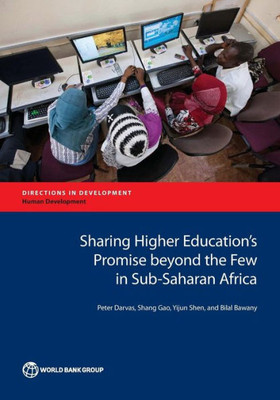 Sharing Higher Education's Promise Beyond The Few In Sub-Saharan Africa (Directions In Development)