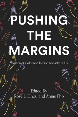 Pushing The Margins: Women Of Color And Intersectionality In Lis