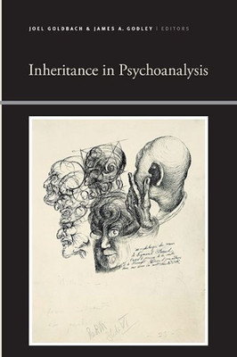 Inheritance In Psychoanalysis (Suny Series, Insinuations: Philosophy, Psychoanalysis, Literature)