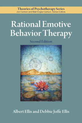 Rational Emotive Behavior Therapy (Theories Of Psychotherapy Series®)